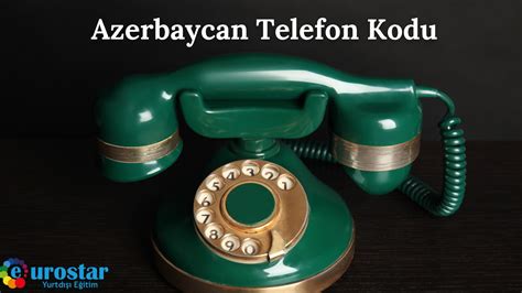 Azerbaycan bakü telefon kodu